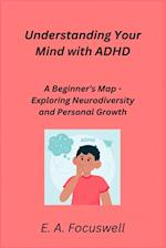 Understanding Your Mind with ADHD