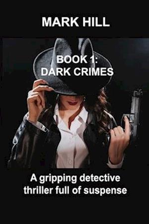BOOK 1 DARK CRIMES