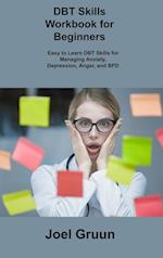 DBT Skills Workbook for Beginners