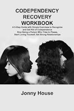 CODEPENDENCY RECOVERY WORKBOOK