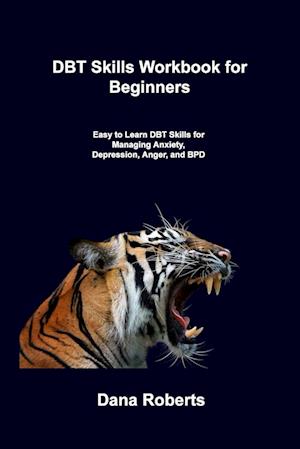 DBT Skills Workbook for Beginners