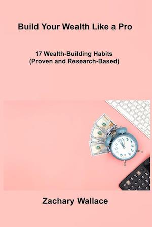 Build Your Wealth Like a Pro