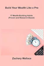 Build Your Wealth Like a Pro