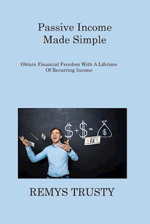 Passive Income Made Simple