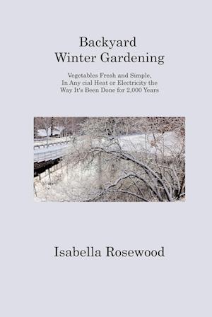 Backyard Winter Gardening