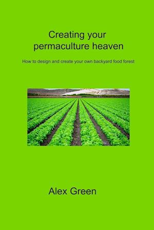 Creating your permaculture heaven