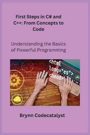 First Steps in C# and C++