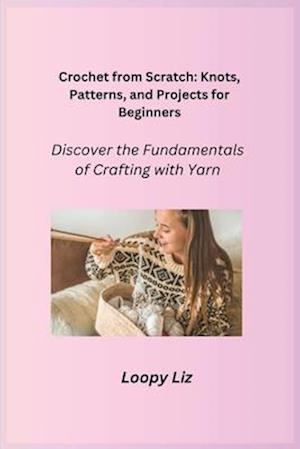 Crochet from Scratch