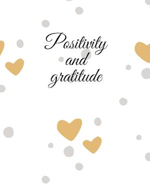 Positivity and gratitude