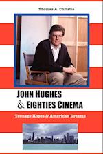 JOHN HUGHES AND EIGHTIES CINEMA