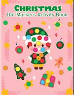 Christmas Dot Marker Activity Book for Kids Ages 2-5