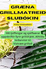 Græna grillmatreiðslubókin