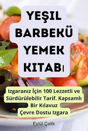 Ye¿il Barbekü Yemek Kitab¿