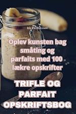 Trifle Og Parfait Opskriftsbog