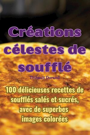 Créations célestes de soufflé