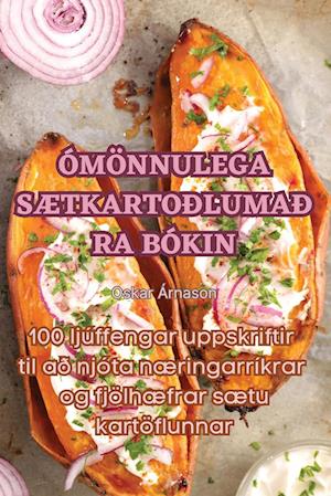 ÓMÖNNULEGA SÆTKARTOÐLUMAÐRABÓKIN