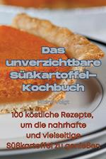 Das unverzichtbare Süßkartoffel-Kochbuch