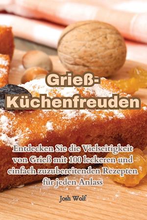 Grieß-Küchenfreuden