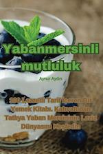 Yabanmersinli mutluluk