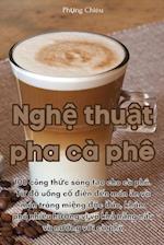 Ngh&#7879; thu&#7853;t pha cà phê