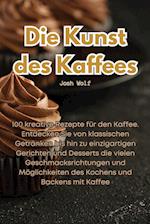 Die Kunst des Kaffees