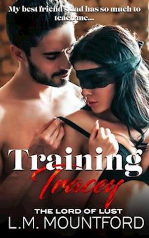 Training Tracey: A Best Friend's Dad Age Gap Romance