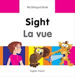 My Bilingual Book–Sight (English–French)