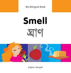 My Bilingual Book-Smell (English-Bengali)