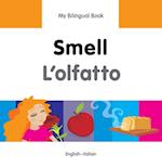 My Bilingual Book–Smell (English–Italian)