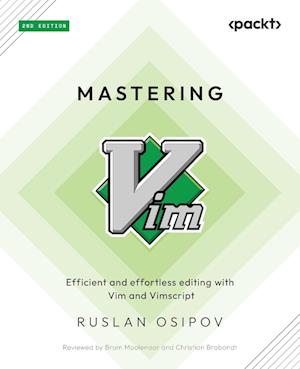 Mastering Vim - Second Edition