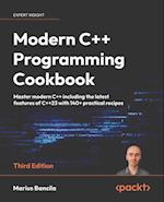 Modern C++ Programming Cookbook