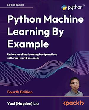 Python Machine Learning By Example - Fourth Edition