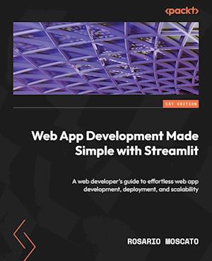 Web App Development Made Simple with Streamlit