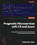 Pragmatic Microservices with C# and Azure