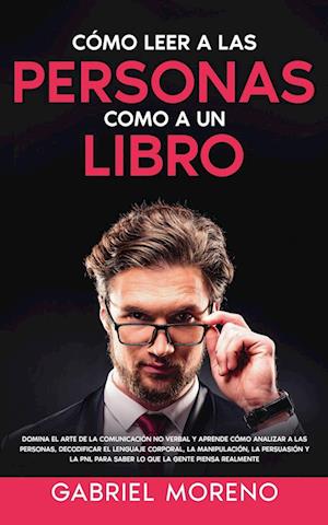 Cómo Leer A Las Personas Como A Un Libro