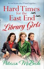 Hard Times for the East End Library Girls