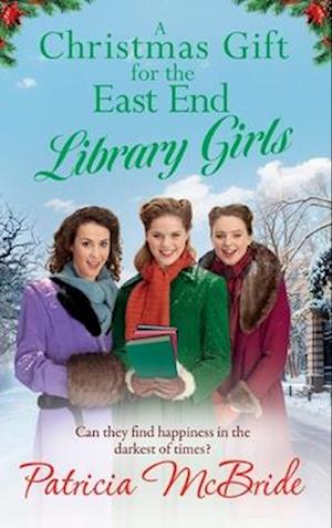 A Christmas Gift for the East End Library Girls