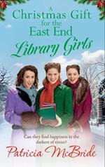 A Christmas Gift for the East End Library Girls