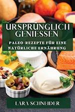 Ursprünglich Genießen