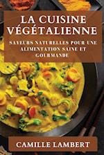 La Cuisine Végétalienne