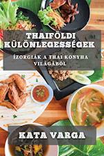 Thaiföldi Különlegességek