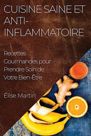 Cuisine Saine et Anti-Inflammatoire