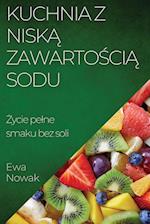 Kuchnia z Nisk¿ Zawarto¿ci¿ Sodu