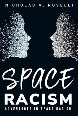 adventures in space racism