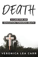 A Case for an Education towards Death 