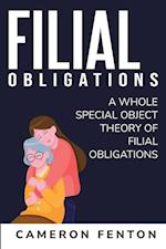 A whole special object theory of Filial Obligations 