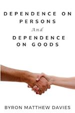 Dependence on Persons and Dependence on Goods 