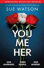 You, Me, Her