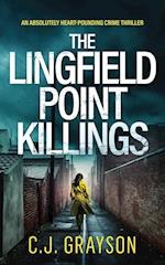 THE LINGFIELD POINT KILLINGS an absolutely heart-pounding crime thriller 