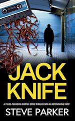JACK KNIFE a pulse-pounding British crime thriller with an astonishing twist 